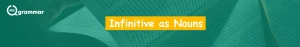 what is infinitive, keugrammar